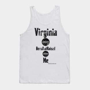 Virginia dot BornAndRaised dot Me Tank Top